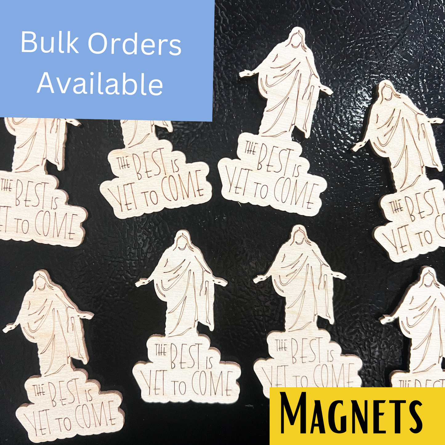 The Best is Yet to Come Magnet