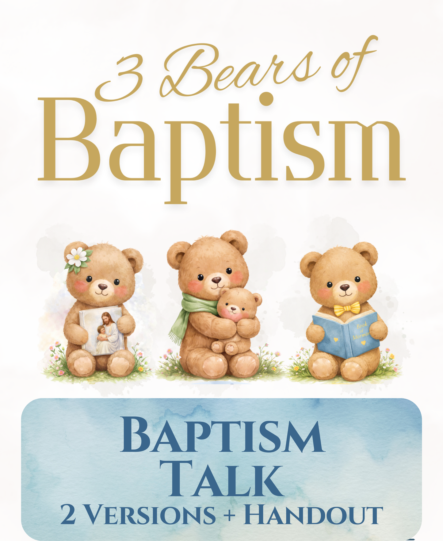 3 Bears of Baptism Talk