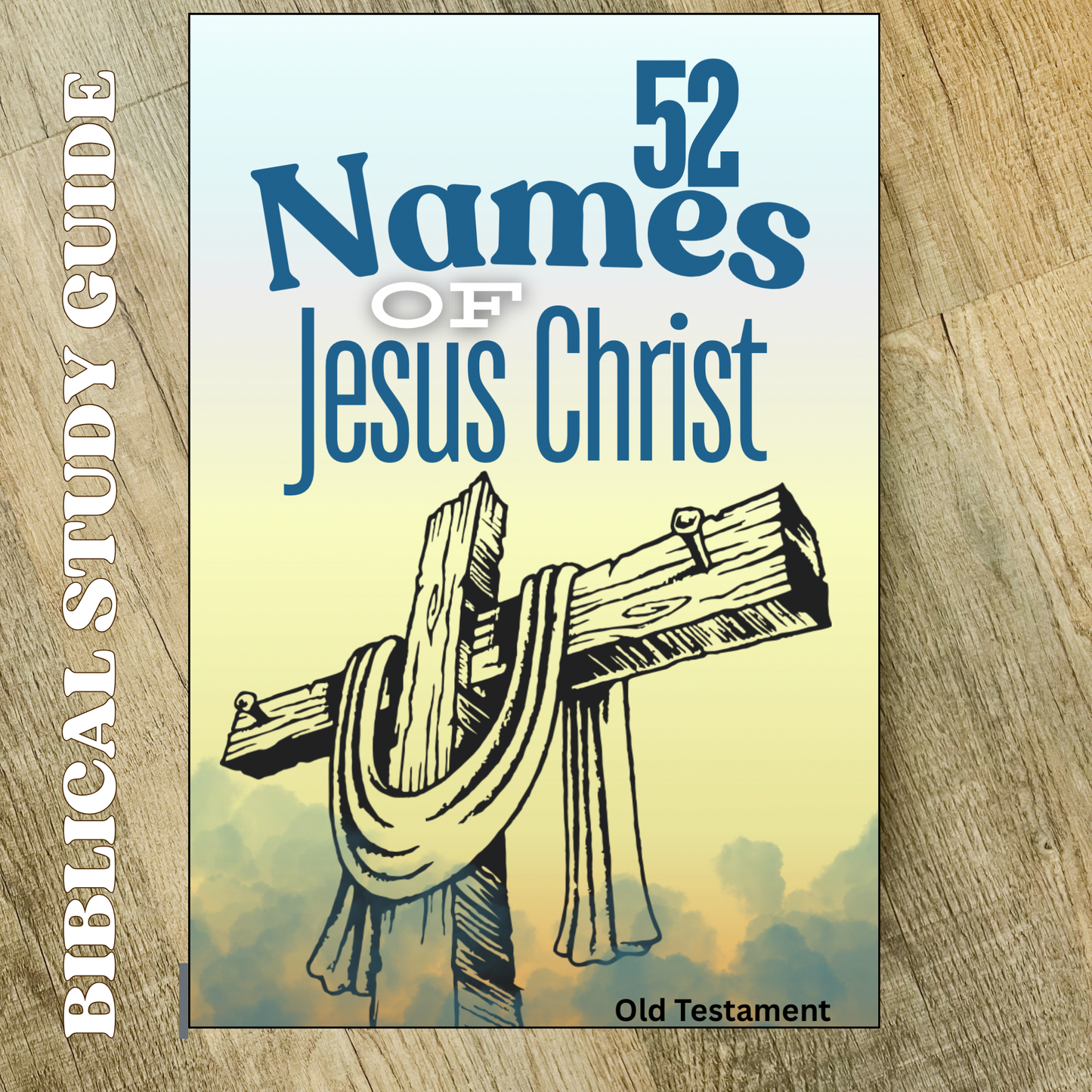 52 Names of Jesus Christ Study Guide Notebook | Old Testament