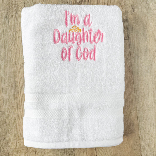 I’m a Daughter of God Embroidered Towel