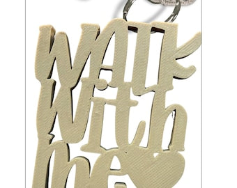 Walk With Me Keychain | 3D Printed Faith Gift