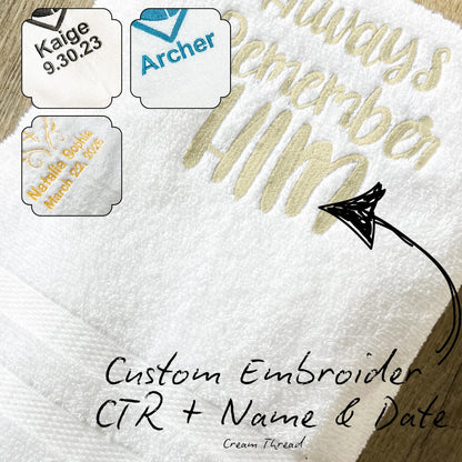 Embroidered "Always Remember Him" Bath Towel: LDS Baptism Gift