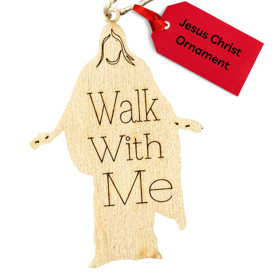 Walk with Me Jesus Christ Ornament