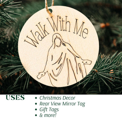 Walk with Me Jesus Christ Ornament: Round