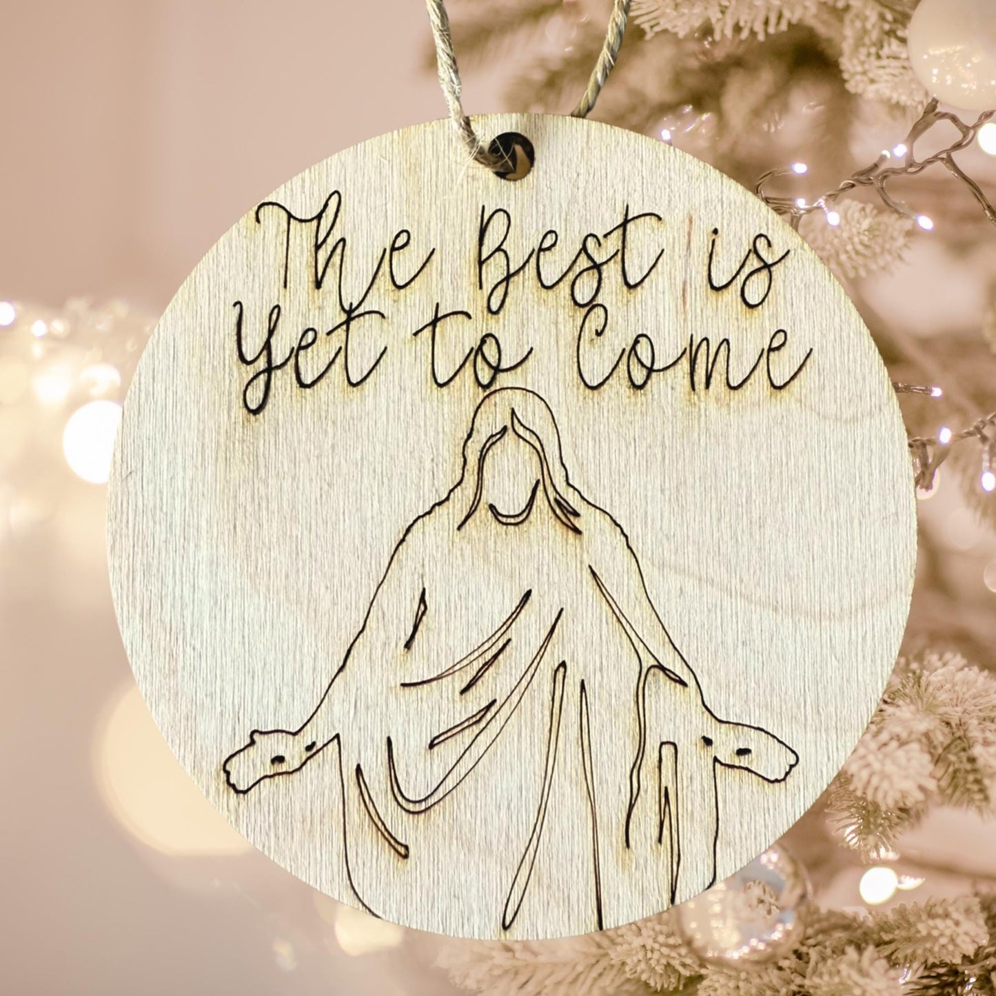 The Best Is Yet to Come Ornament: Jesus Christ Round