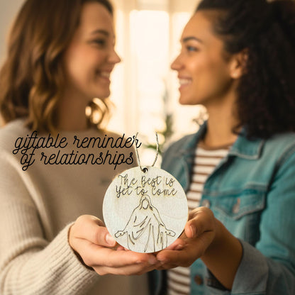 The Best Is Yet to Come Ornament: Jesus Christ Round