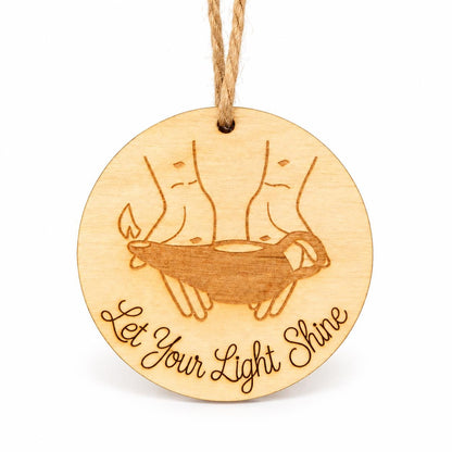 Let Your Light Shine Wood Ornament