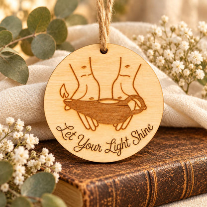 Let Your Light Shine Wood Ornament