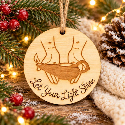 Let Your Light Shine Wood Ornament